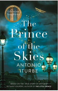 The Prince of the Skies: From the International bestselling author of The Librarian of Auschwitz
